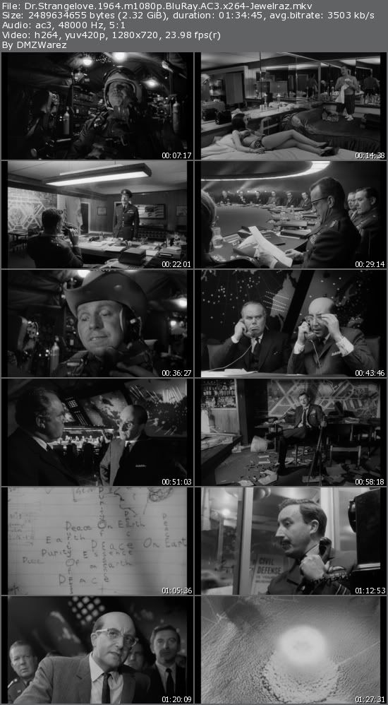 Dr. Strangelove or: How I Learned to Stop Worrying and Love (1964) m1080p BluRay AC3 x264-Jewelraz Dr. Strangelove or: How I Learned to Stop Worrying and Love (1964) m1080p BluRay AC3 x264-Jewelraz