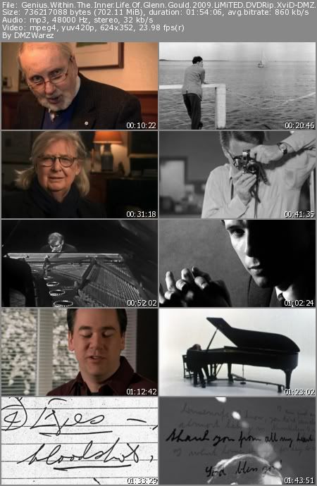 Genius Within The Inner Life Of Glenn Gould (2009) LiMiTED DVDRip XviD-DMZ Genius Within The Inner Life Of Glenn Gould (2009) LiMiTED DVDRip XviD-DMZ