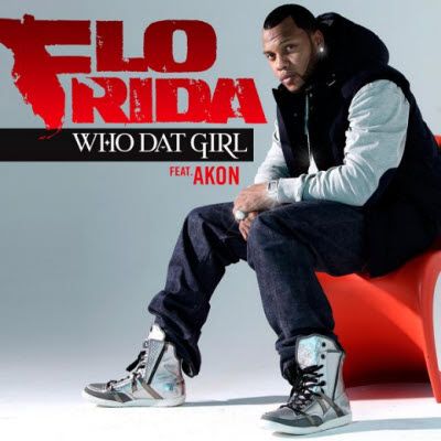 Flo Rida Feat Akon-Who Dat Girl-Promo CDM-2011-WUS