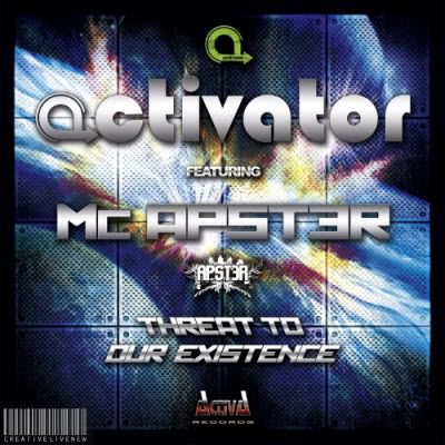 Activator Ft. Mc Apster - Threat To Our Existence-(ACT105)-WEB-2011-HB