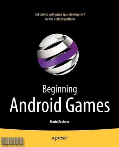 Android Game Development on Apress   Beginning Android Games 2011 Retail Ebook Rebook
